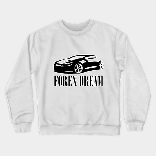 Forex Dreams Car Crewneck Sweatshirt by BERMA Art